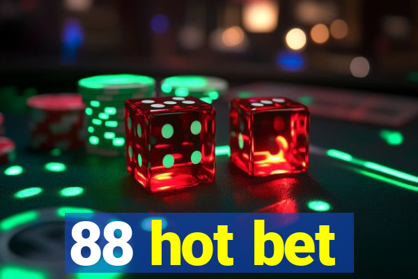 88 hot bet